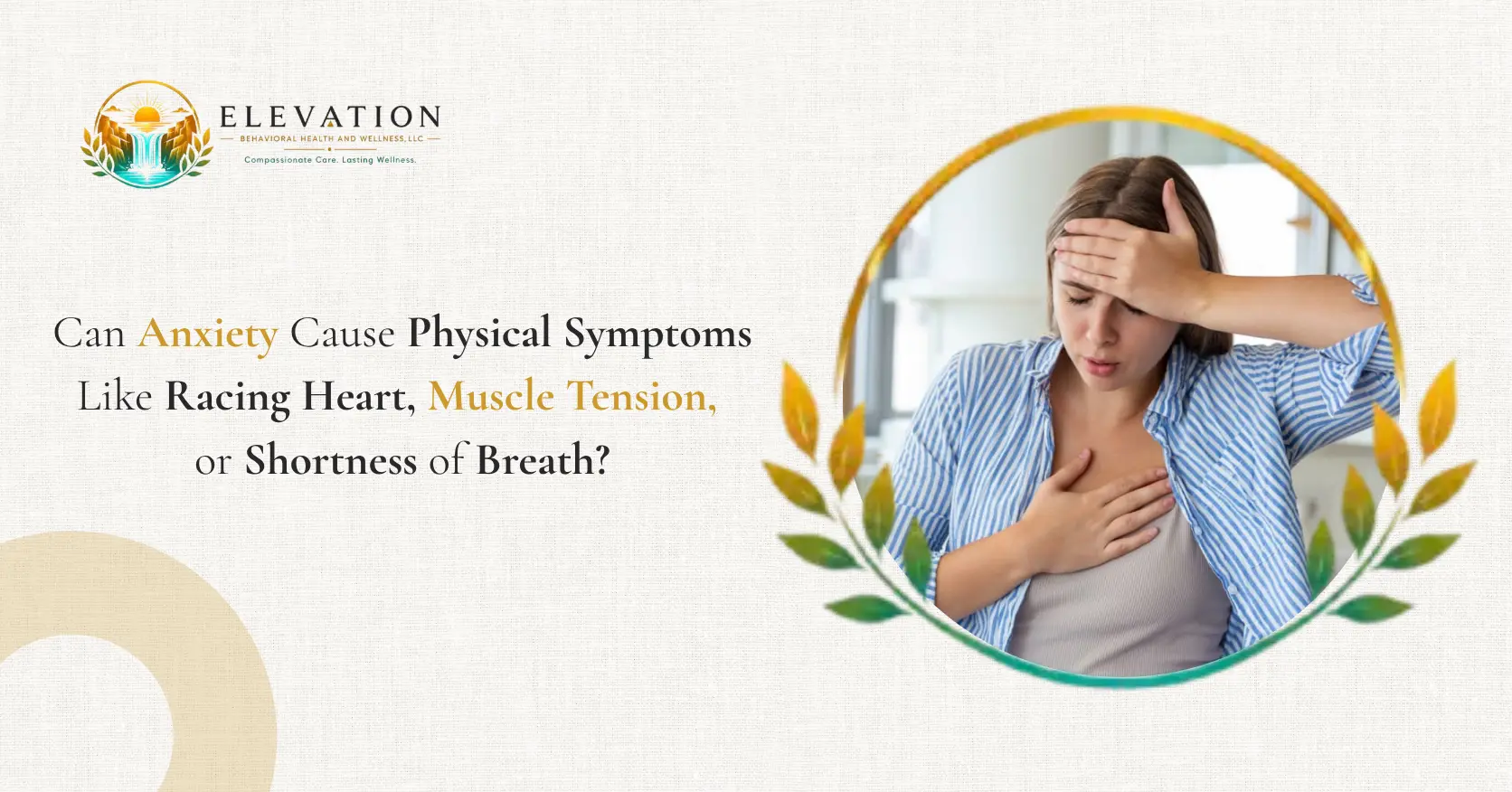 Can Anxiety Cause Physical Symptoms Like Racing Heart  Muscle Tension  or Shortness of Breath