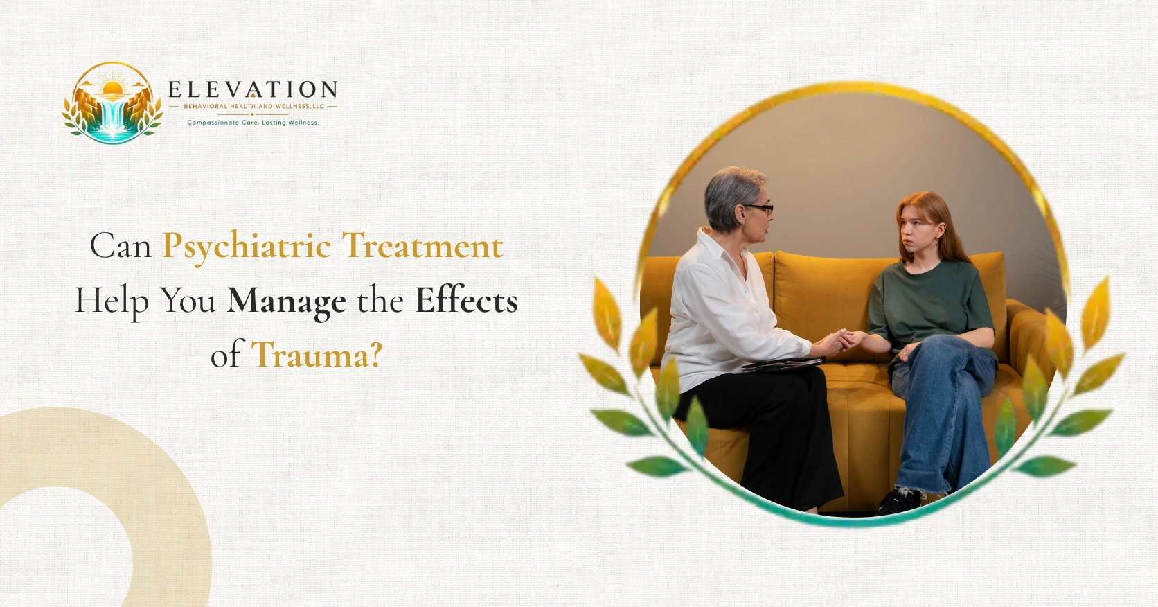 Can Psychiatric Treatment Help You Manage the Effects of Trauma