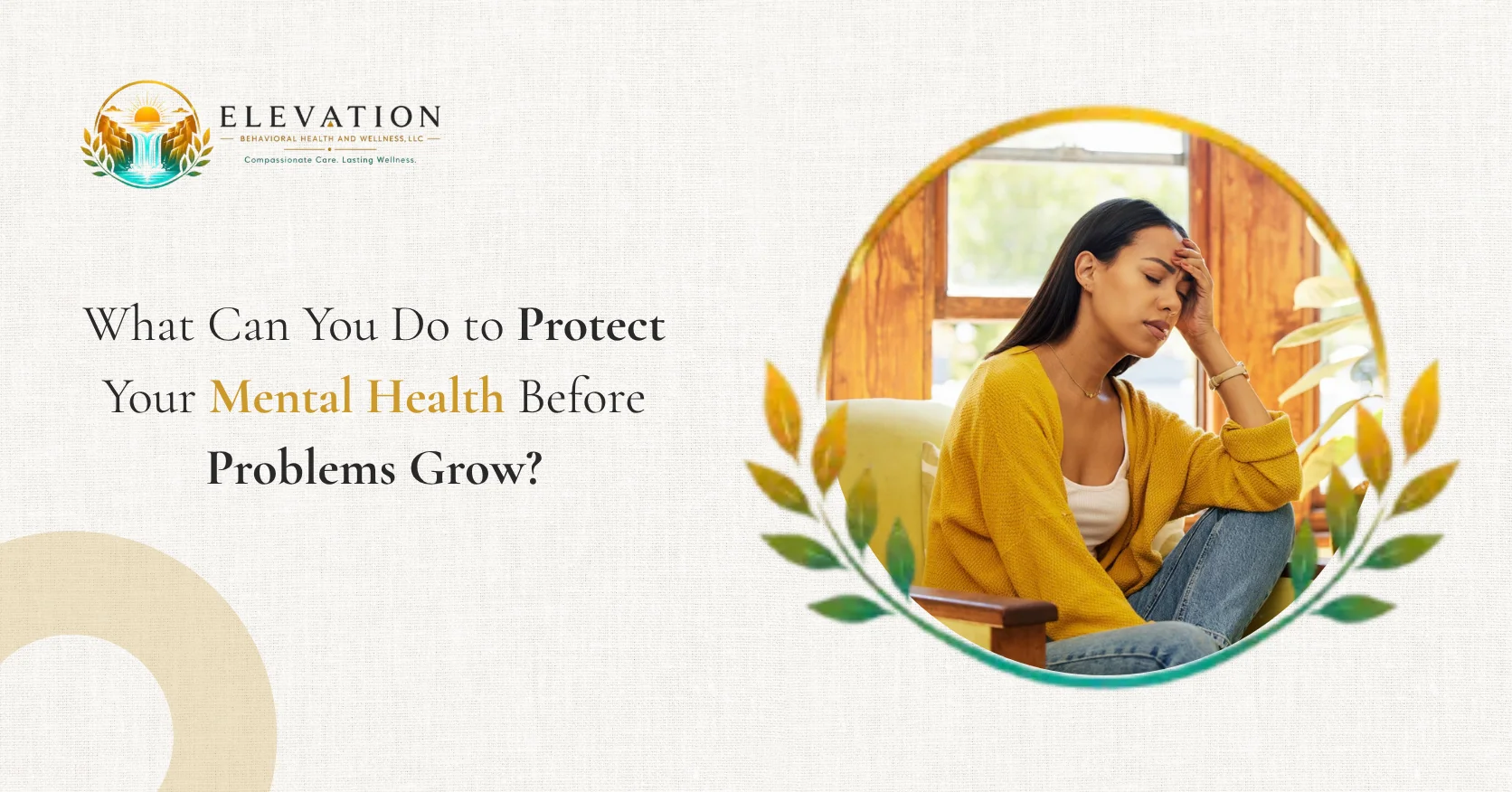 Can You Do to Protect Your Mental Health Before Problems Grow